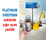 İş Makinası - Platinum Used’dan sektörde çığır açan yenilik Forum Makina